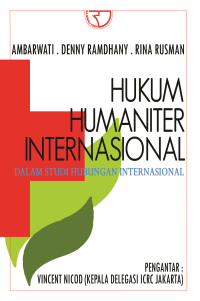 HUKUM HUMANITER INTERNASIONAL : Dalam Studi Hubungan Internasional