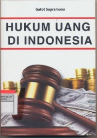 HUKUM UANG DI INDONESIA