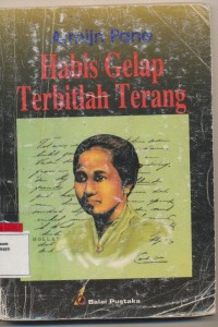 HABIS GELAP TERBITLAH TERANG