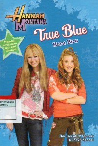 HANNAH MONTANA : True Blue Haru Biru