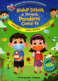 HIDUP SEHAT DI TENGAH PANDEMI COVID-19