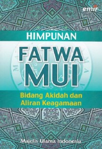 Himpunan Fatwa MUI: bidang akidah dan aliran keagamaan