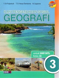 Ilmu Pengetahuan Sosial Geografi 3 untuk SMP/MTs kelas IX