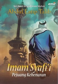 Imam Syafi'i Pejuang Kebenaran