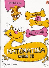 Smart Kids: Mudah & Seru Belajar Matematika untuk TK