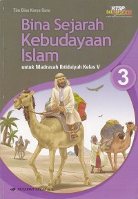 Bina Sejarah Kebudayaan Islam : Untuk Siswa MI Kelas V