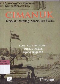 Cimanuk : perspektif arkeologi, sejarah dan budaya