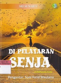 Di pelataran senja : kumpulan puisi