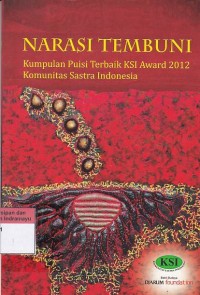 Narasi Tembuni: kumpulanpuisi terbaik KSI award 2012 komunitas sastra Indonesia