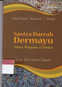 Sastra Daerah Dermayu : Pribahasa, Wangsalan, & Parikan