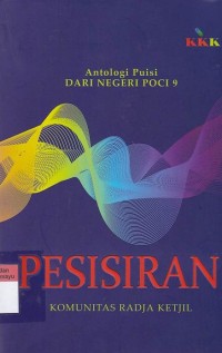 Image of Pesisiran komunitas raja kecil : antologi puisi dari negeri poci 9