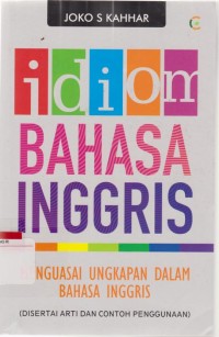 Image of Idiom Bahasa Inggris : Menguasai Ungkapan Dalam Bahasa Inggris