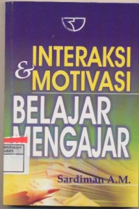 Interaksi & Motivasi belajar mengajar