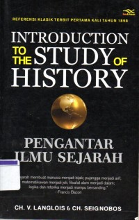 Image of Introduction to the study of history : pengantar ilmu sejarah