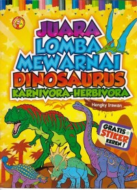 Juara Lomba Mewarnai Dinosaurus Karnivora-Herbivora