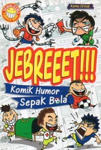 JEBREEET!!! : KOMIK HUMOR SEPAK BOLA