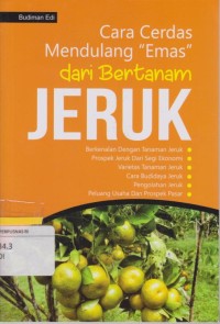 Cara Cerdas Medulang Emas Dari Bertanam Jeruk