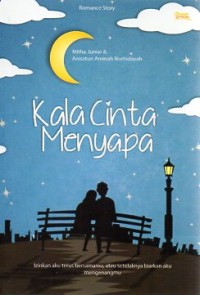 KALA CINTA MENYAPA