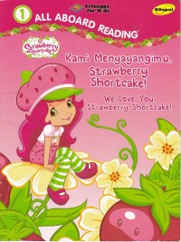 Kami Menyayangimu, Strawberry Shortcake!