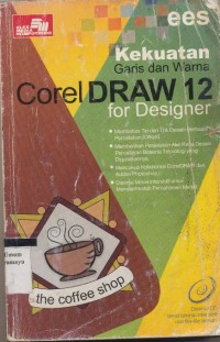 Image of KEKUATAN GARIS DAN WARNA CORELDRAW 12 FOR DESIGNER