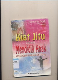 KIAT JITU DALAM MENDIDIK ANAK