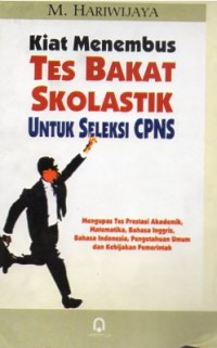 Image of KIAT MENEMBUS TES BAKAT SKOLASTIK UNTUK SELEKSI CPNS