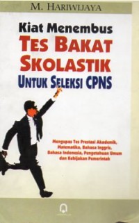 KIAT MENEMBUS TES BAKAT SKOLASTIK UNTUK SELEKSI CPNS