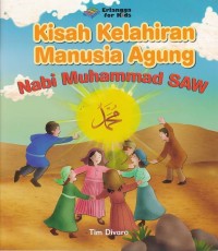 Image of Kisah Kelahiran Manusia Agung Nabi Muhammad SAW