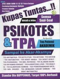 KUPAS TUNTAS SEMUA SOAL-SOAL PSIKOTES DAN TPA