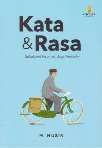 Kata & Rasa: sekelumit inspirasi bagi pendidik