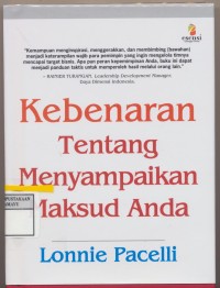 Kebenaran tentang menyampaikan maksud anda