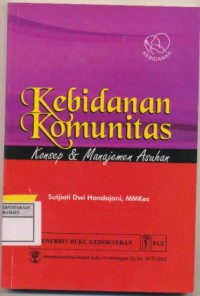 Kebidanan Komunitas : Konsep & Manajemen Asuhan