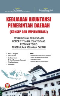 Image of KEBIJAKAN AKUNTANSI PEMERINTAH DAERAH (KONSEP DAN IMPLEMENTASI)