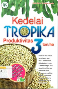 Kedelai tropika produktivitas tiga ton