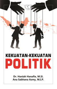 KEKUATAN-KEKUATAN POLITIK