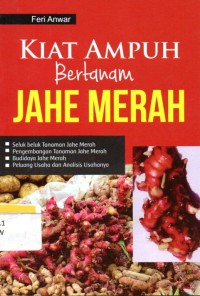 Kiat Ampuh Bertanam Jahe Merah