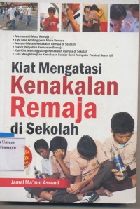 Kiat Mengatasi Kenakalan Remaja di Sekolah