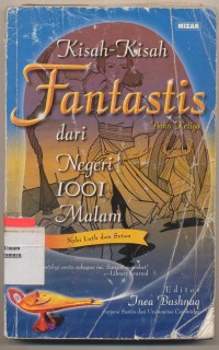 KISAH KASIH FANTASIS 
DARI NEGERI 1001 MALAM