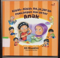 Kisah-kisah kejujuran pembangun karakter ANAK