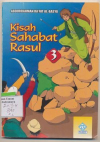 Kisah Sahabat Rasul 3