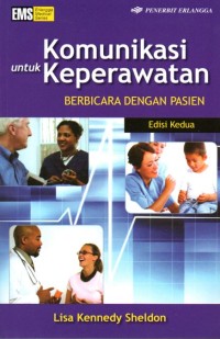 KOMUNIKASI UNTUK KEPERAWATAN : BERBICARA DENGAN PASIEN