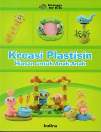 KREASI PLASTISIN : HIASAN UNTUK ANAK-ANAK