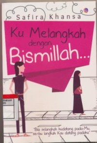 Image of Ku Melangkah Dengan Bismillah