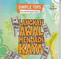 Simple Tips: Langkah Awal Menjadi Kaya