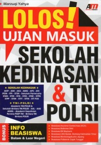 LOLOS UJIAN MASUK SEKOLAH KEDINASAN & TNI POLRI