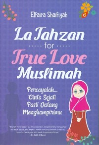 La Tahzan for True Love Muslimah