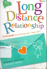Image of Long Distance Relationship : Cinta Sejati Tak Berhitung Jarak, Ruang dan Waktu