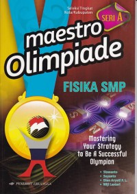 Maestro Olimpiade Fisika SMP Seri A