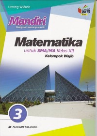 Image of Mandiri Matematika untuk SMA/MA Kelas XII Kelompok Wajib