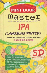 Mini Book Master IPA SD/MI Kelas IV, V, & VI